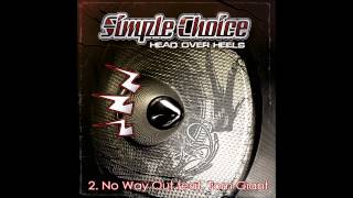 2. No Way Out - Simple Choice feat. Tom Giant [HQ]