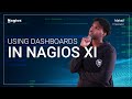 How To Use Dashboards In Nagios XI