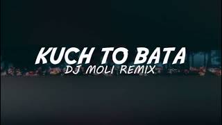 Download lagu DJ Moli - Kuch To Bata X Remix Ragil ( dj india ) mp3 Download lagu DJ Moli - Kuch To Bata X Remix Ragil ( dj india ) mp3