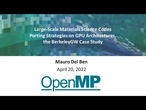 OpenMP webinar Mauro Del Ben Apr 2022