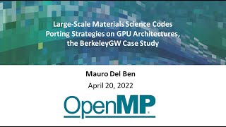 OpenMP webinar Mauro Del Ben Apr 2022