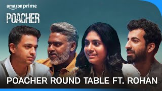 Rohan Joshi's Round Table Discussion With The Cast Of Poacher | Prime Video India