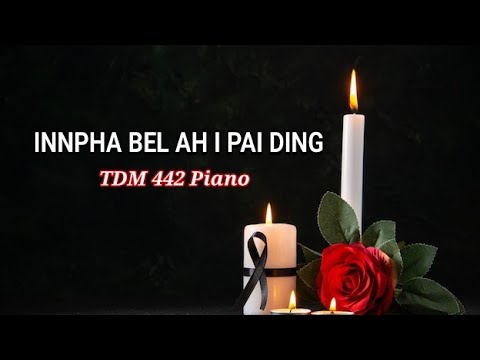Funeral Hymn "Innpha bel ah I Pai Ding" Traveling Home | Piano