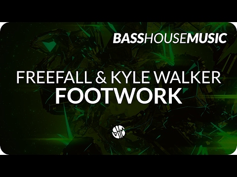 FreeFall & Kyle Walker - Footwork