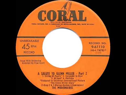 1954 version: Modernaires - A Salute To Glenn Miller (two-sided medley)