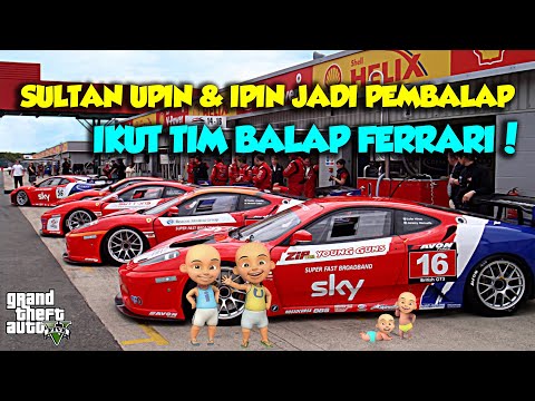 SULTAN UPIN IPIN IKUT BALAP MOBIL SPORT FERRARI TERKENCANG DUNIA - GTA V MOD UPIN & IPIN SPESIAL