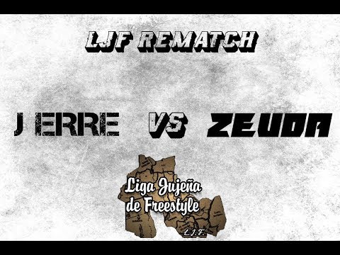 Zeuda vs J erre - LJF REMATCH