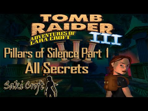 TRLE Pillars of Silence - Part 1 Full Walkthrough