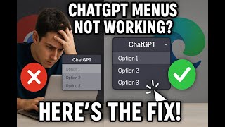 ChatGPT menus don't work - tutorial on how to fix them