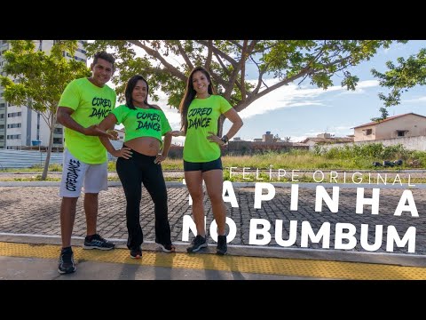 Tapinha no Bumbum - Felipe Original - Coreografia | Coreodance