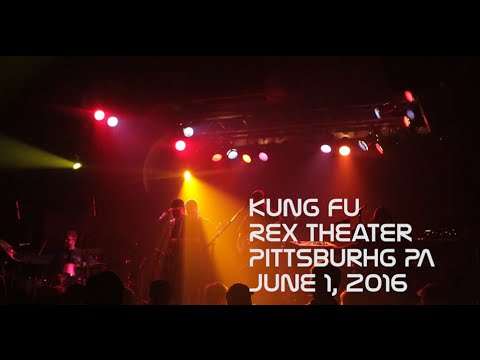 Kung Fu | Rex Theater | June 1 2016 | Pittsburgh PA | HD