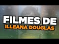 Os Melhores Filmes De Illeana Douglas
