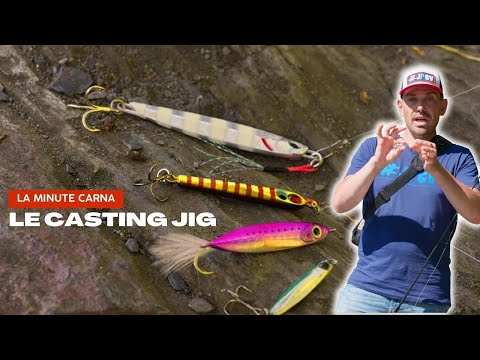 Tuto pêche : tout savoir sur le casting jig - La Minute Carna