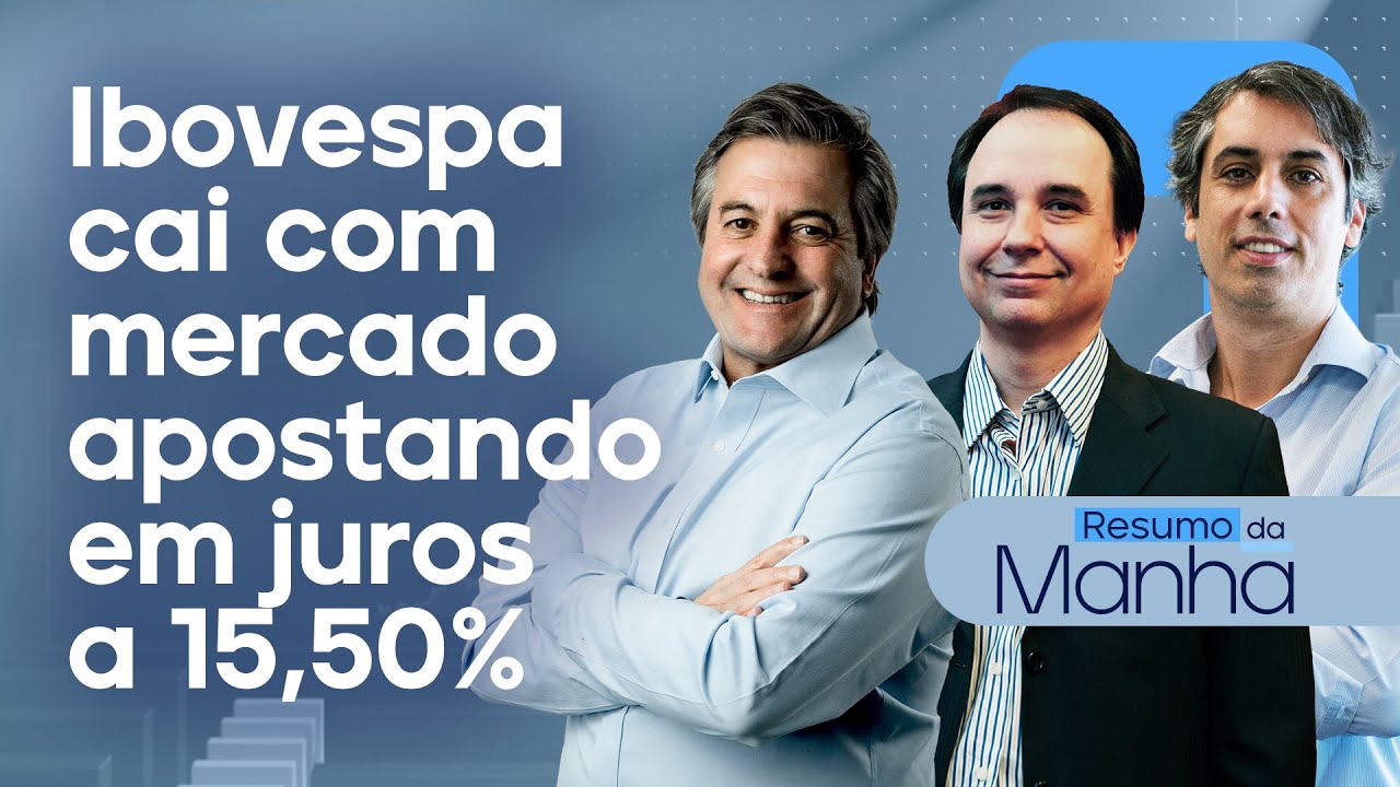 🔴 06/12/2024 IBOV cai com mercado apostando em juros a 15,50% | Resumo da Manhã