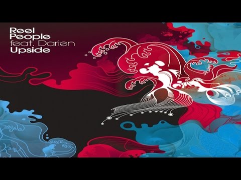 Reel People feat. Darien Dean - Upside (Album Mix)