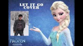 Let It Go - Disney Frozen (Male Version) (Covered by Michael Dylan)