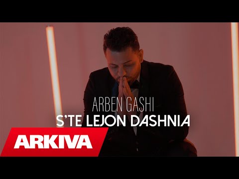 Arben Gashi - S'te lejon dashnia (Official Video 4K)