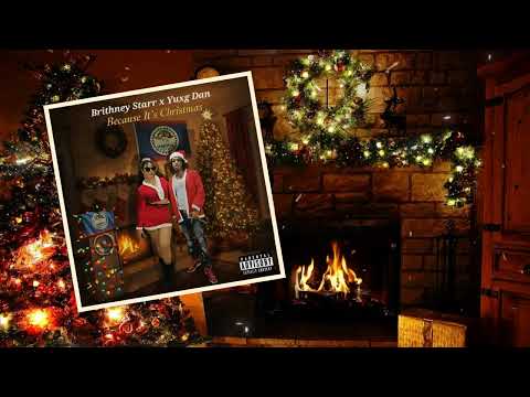 Brithney Starr x Yuxg Dan - Because It Christmas (Official Visualizer)