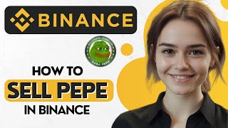 How to Sell PEPE Coin on Binance