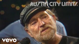 Willie Nelson - I Can&#39;t Begin To Tell You (Live From Austin City Limits, 1983)