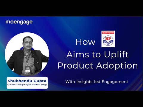 How HPCL Aims to Uplift Product Adoption With Insights-led Engagement