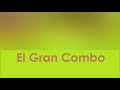 El Gran Combo: La Curandera