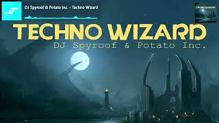 Download lagu DJ Spyroof & Potato Inc. - Techno Wizard mp3