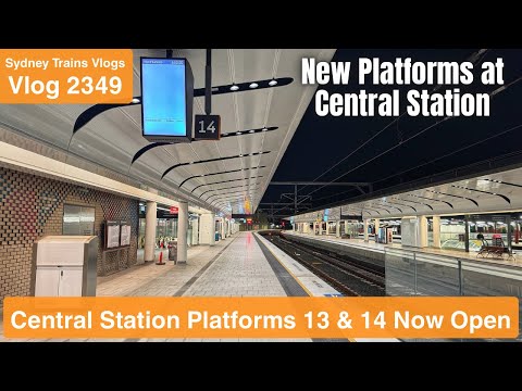 Sydney Trains Vlog 2349: NEW Central Station Platforms 13 & 14 Now Open