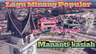 Download lagu Lagu Minang Populer - Mananti kasiah ( lirik ) mp3 Download lagu Lagu Minang Populer - Mananti kasiah ( lirik ) mp3
