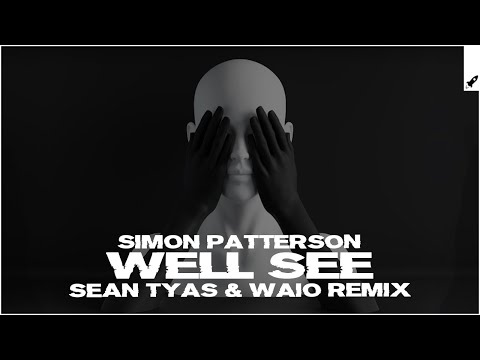 Simon Patterson - We'll See (Sean Tyas & Waio Extended Remix)