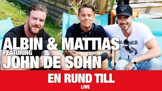 [LIVE] John De Sohn + Albin Och Matte - &#39;En Runda Till&#39; - NRJ SWEDEN