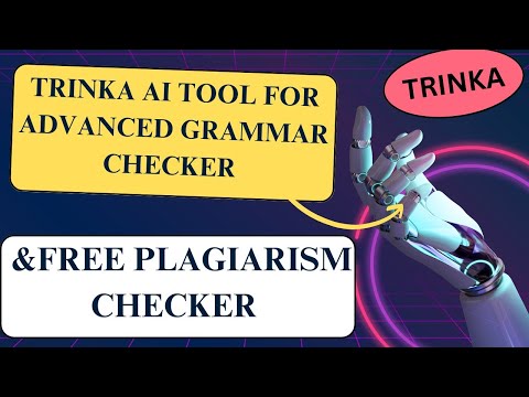 TRINKA: AI tool for grammar checker & free plagiarism checker