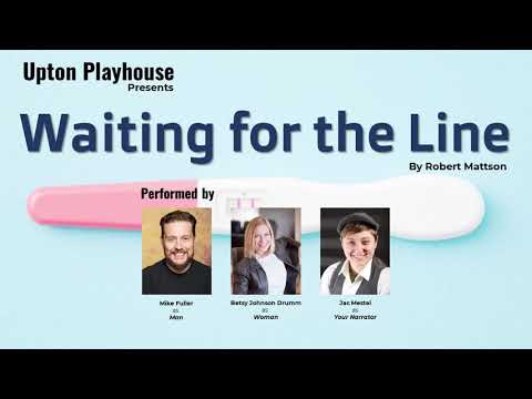 Waiting for the Line -by Robert Mattson - An Audio Production