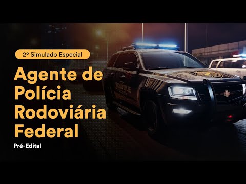 2º Simulado Especial - Agente de Polícia Rodoviária Federal – Pré-Edital - Correção