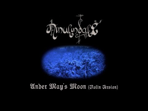 Ainulindalë "Under May's Moon" (Violon Version)