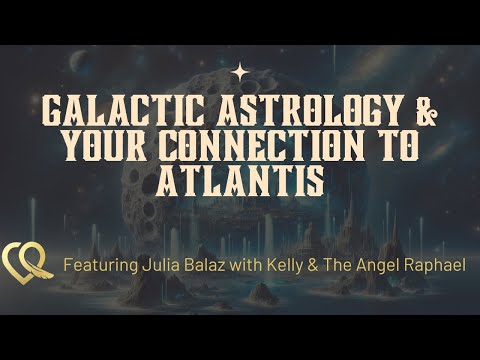 Discover Your Galactic Astrological Connection to Atlantis!