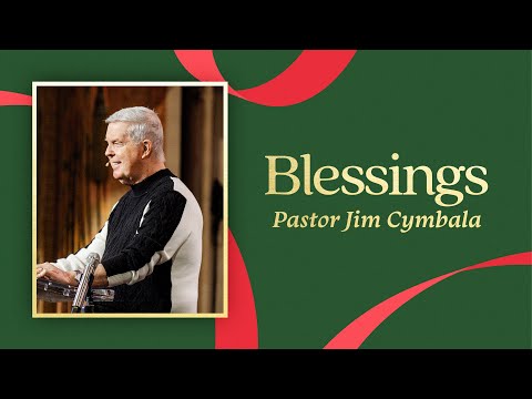 Blessings | Pastor Jim Cymbala | Sunday Service | The Brooklyn Tabernacle