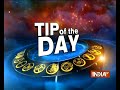 Tips of the day | 23rd  December, 2017