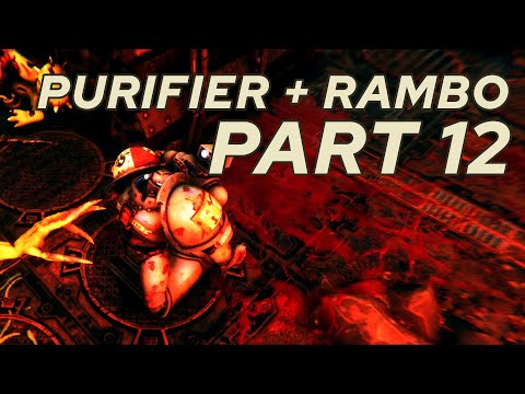 The Emperor Demands Sacrifice: Rambo/One Turn Purifier builds: Chaos Gate Playthrough - Part 12