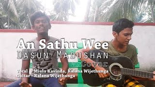 An Sathu Wee (Sundarai jeewithe)  - Dasun Madushan