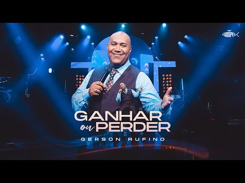 Ganhar Ou Perder - Gerson Rufino