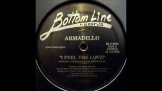 Armadillo - I Feel The Love