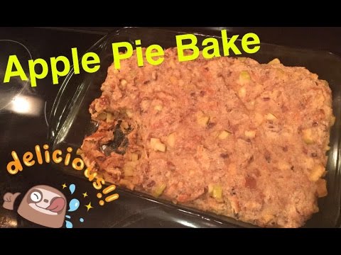 How to Make: Apple Pie Bake