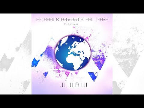 The Shrink Reloaded & Phil Giava feat. Branko - WWBW [Official]