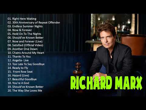 The Best Of Richard Marx - Richard Marx Greatest Hits Full Album 2022