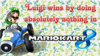 Mario Kart 8 - Luigi wins by doing absolutely nothing