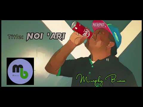 Noi 'Ari |Murphy Buana | Music audio 2023|