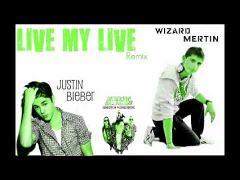 Live My Life - WizarD M. - Justin Bieber Ft Far East Movement