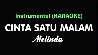 Download lagu CINTA SATU MALAM - Melinda | Instrumental (KARAOKE) mp3