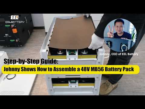 EVE MB56 32KWh Vertical Battery Pack Assembly Guide | DIY LiFePO4 Server Rack Battery | Step-by-Step